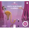 Hasta Olan Pembe Flamingo