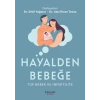 Hayalden Bebeğe - Tüp Bebek ve İnfertilite