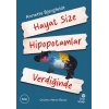 Hayat Size Hipopotamlar Verdiğinde