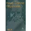 Hayat Üzerine Düşünceler