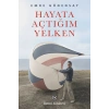 Hayata Açtığım Yelken