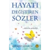 Hayatı Değiştiren Sözler