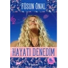 Hayatı Denedim