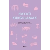 Hayatı Kurgulamak