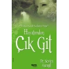 Hayatımdan Çık Git