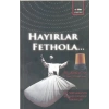 Hayırlar Fethola...