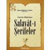 Hayırları Müjdeleyen Salavatı Şerifeler