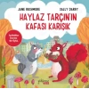 Haylaz Tarçının Kafası Karışık