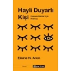 Hayli Duyarlı Kişi - Hassas Ruhlar için Kılavuz