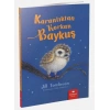 Hayvan Öyküleri Serisi - Karanlıktan Korkan Baykuş