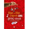 Haz ve Hız Çağında Genç Olmak