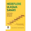 Hedeflere Ulaşma Sanatı – Kapsamlı Kariyer Rehberi