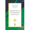 Heidegger’in Kulübesine Yolculuk