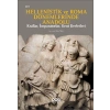 Hellenistik ve Roma Dönemlerinde Anadolu: Krallar, İmparatorlar, Kent Devletleri-Küçük Boy
