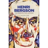 Henri Bergson –Değişimin Felsefesi