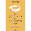 Her Çocukla Bir Ebeveyn Doğar