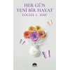 Her Gün Yeni Bir Hayat