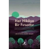 Her Hikâye Bir Fırsattır
