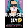 Her Kusursuz Şey