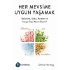 Her Mevsime Uygun Yaşamak