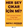 Her Şey Çıkar İçin Mi?