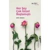Her Şey Çok Güzel Başlamıştı