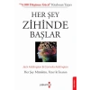 Her Şey Zihinde Başlar