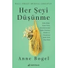 Her Şeyi Düşünme
