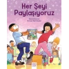 Her Şeyi Paylaşıyoruz