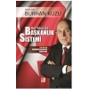 Her Yönü ile Başkanlık Sistemi - Yeni Sistem Cumhurbaşkanlığı Modelimiz