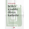 Herkes İçindeki Dünya Kadardır