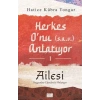 Herkes O’nu Anlatıyor 1 - Ailesi Peygamber Efendimizi Anlatıyor