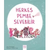 Herkes Pembe Sevebilir
