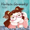 Herkesin Göremediği