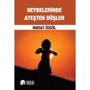 Heybelerinde Ateşten Düşler