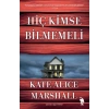Hiç Kimse Bilmemeli