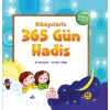 Hikayelerle 365 Gün Hadis (Ciltli)