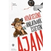 Hikayesini Anlatmak İsteyen Ajan