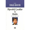 Hiperaktif Çocuklar ve Ritalin  Evet mi, Hayır mı?