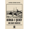 Hırka-ı Şerif : Bir Semt Hikâyesi