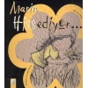 Hislerimizi Paylaşalım - Maria Hissediyor...