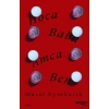 Hoca, Baba, Amca, Ben