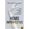 Homo Imperfectus – Kusurlu İnsan
