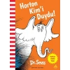 Horton Kim’i Duydu!