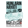 Hunların Hayatı