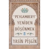 Hz. Peygamberi Yeniden Düşünmek