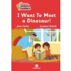 I Want To Meet A Dınosaur!