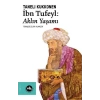 İbn Tufeyl - Aklın Yaşamı