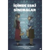 İçimde Eski Sinemalar