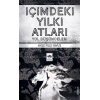 İçimdeki Yılkı Atları - Yol Düşünceleri